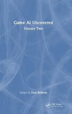 Herná umelá inteligencia Uncovered: Druhý diel - Game AI Uncovered: Volume Two