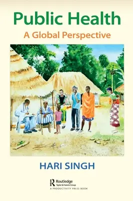 Verejné zdravie: Globálna perspektíva - Public Health: A Global Perspective