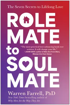 Z partnerskej role sa stáva spriaznená duša: Sedem tajomstiev celoživotnej lásky - Role Mate to Soul Mate: The Seven Secrets to Lifelong Love