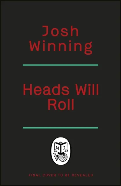 Hlavy budú padať - Heads Will Roll