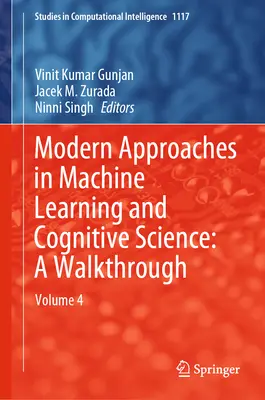 Moderné prístupy v strojovom učení a kognitívnej vede: A Walkthrough: Diel 4 - Modern Approaches in Machine Learning and Cognitive Science: A Walkthrough: Volume 4