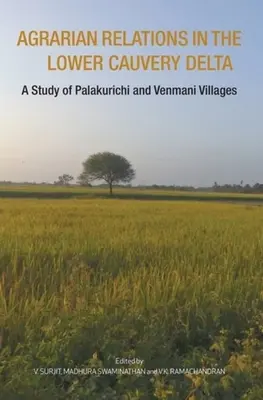 Hospodárske zmeny v delte dolného toku rieky Cauvery: Štúdia dedín Palakurichi a Venmani - Economic Change in the Lower Cauvery Delta: A Study of Palakurichi and Venmani Villages