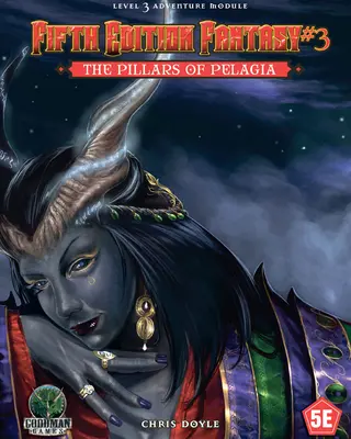 Piate vydanie fantasy č. 3: Piliere Pelagie - Fifth Edition Fantasy #3: The Pillars of Pelagia