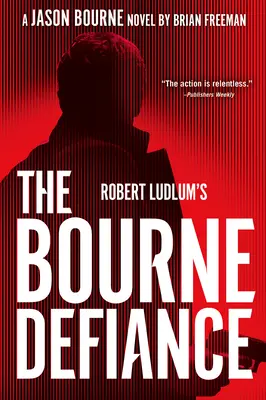Robert Ludlum: Bournov vzdor - Robert Ludlum's the Bourne Defiance