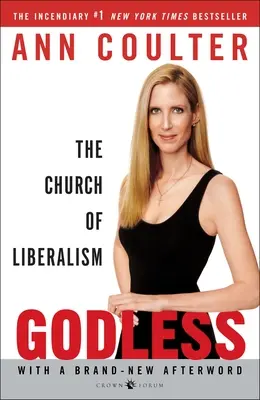 Bezbožný: Cirkev liberalizmu - Godless: The Church of Liberalism