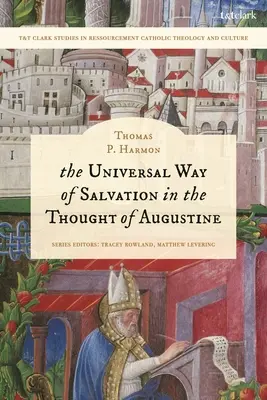 Univerzálna cesta spásy v Augustínovom myslení - The Universal Way of Salvation in the Thought of Augustine