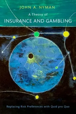 Teória poistenia a hazardných hier: Nahradenie rizikových preferencií ponukou Quid Pro Quo - A Theory of Insurance and Gambling: Replacing Risk Preferences with Quid Pro Quo