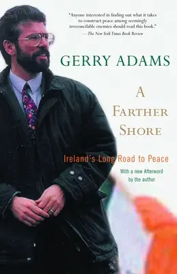 Vzdialenejší breh: Írska dlhá cesta k mieru - A Farther Shore: Ireland's Long Road to Peace