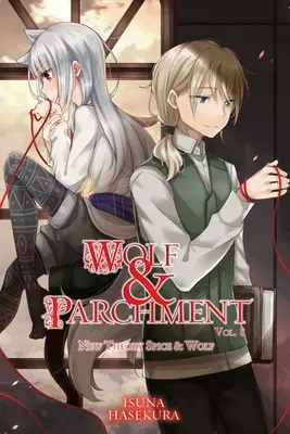 Vlk a pergamen: Vlk a pergamen: nová teória Spice & Wolf, zv. 8 - Wolf & Parchment: New Theory Spice & Wolf, Vol. 8