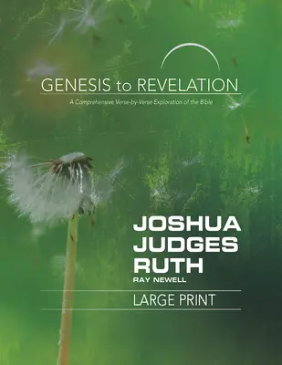 Od Genesis po Zjavenie: Jozue, Sudcovia, Rút Kniha pre účastníkov: Kniha pre účastníkov: Komplexný výklad Biblie po veršoch - Genesis to Revelation: Joshua, Judges, Ruth Participant Book: A Comprehensive Verse-By-Verse Exploration of the Bible