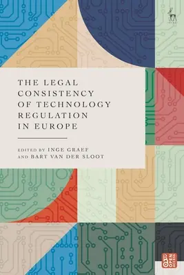 Právna konzistentnosť regulácie technológií v Európe - The Legal Consistency of Technology Regulation in Europe