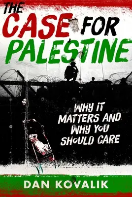 Prípad pre Palestínu: Prečo na tom záleží a prečo by vás to malo zaujímať - The Case for Palestine: Why It Matters and Why You Should Care