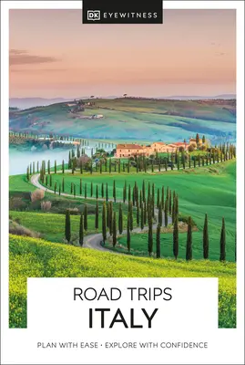 DK Eyewitness Road Trips Taliansko - DK Eyewitness Road Trips Italy