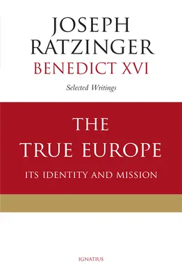 Pravá Európa: jej identita a poslanie - The True Europe: Its Identity and Mission
