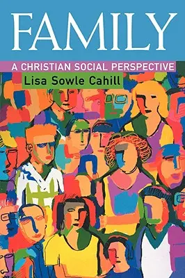 Rodina: Kresťanská sociálna perspektíva - Family: A Christian Social Perspective