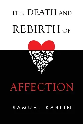 Smrť a znovuzrodenie náklonnosti - The Death and Rebirth of Affection