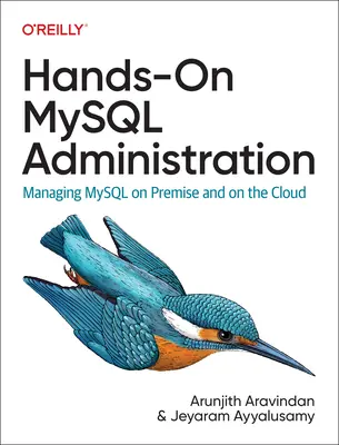Praktická správa MySQL: Správa MySQL v priestoroch a v cloude - Hands-On MySQL Administration: Managing MySQL on Premises and in the Cloud