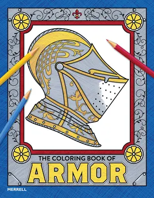 Omaľovánka brnenia - The Coloring Book of Armor