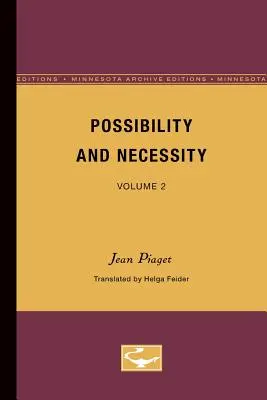Možnosť a nevyhnutnosť: Zväzok 2 - Possibility and Necessity: Volume 2