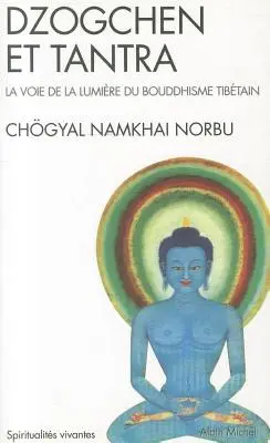 Dzogčhen a tantra - Dzogchen Et Tantra