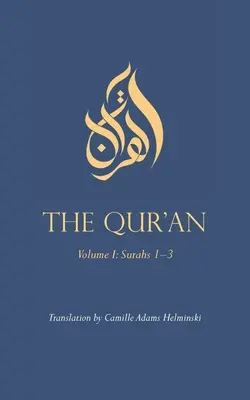 Korán: I. zväzok: súry 1-3 - The Qur'an: Volume I: Surahs 1-3