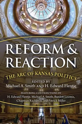 Reforma a reakcia: Oblúk modernej kansaskej politiky - Reform and Reaction: The Arc of Modern Kansas Politics