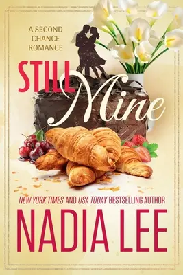 Still Mine: Romantika druhej šance - Still Mine: A Second Chance Romance