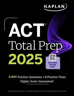 ACT Total Prep 2025: Obsahuje viac ako 2 000 praktických otázok + 6 cvičných testov - ACT Total Prep 2025: Includes 2,000+ Practice Questions + 6 Practice Tests