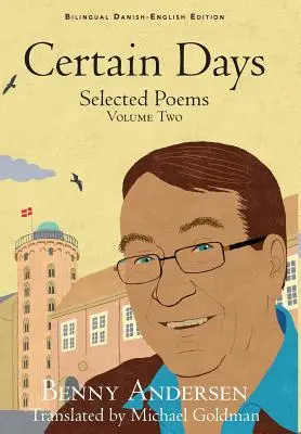 Isté dni: Vybrané básne, druhý zväzok - Certain Days: Selected Poems Volume Two
