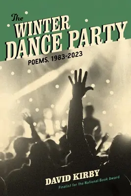 Zimný tanečný večierok: Básne, 1983-2023 - The Winter Dance Party: Poems, 1983-2023
