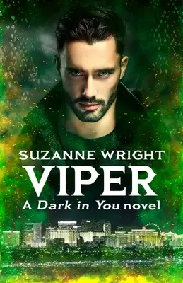 Zmija: Vstúpte do návykového sveta spaľujúco horúcej paranormálnej romance ... - Viper: Enter an Addictive World of Sizzlingly Hot Paranormal Romance . . .