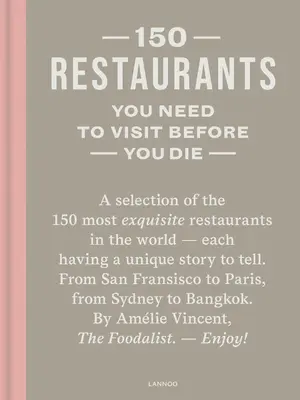 150 reštaurácií, ktoré musíte navštíviť pred smrťou - 150 Restaurants You Need to Visit Before You Die