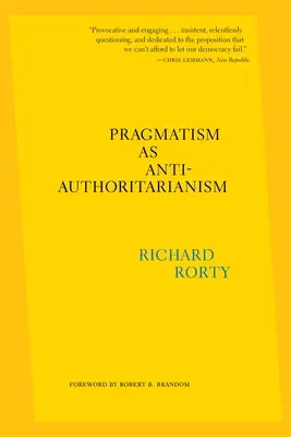 Pragmatizmus ako antiautoritárstvo - Pragmatism as Anti-Authoritarianism