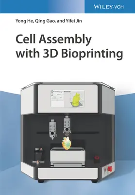 Montáž buniek pomocou 3D biotlače - Cell Assembly with 3D Bioprinting