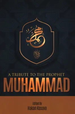 Pocta prorokovi Mohamedovi - A Tribute to the Prophet Muhammad