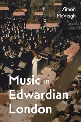 Hudba v eduardovskom Londýne - Music in Edwardian London