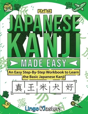 Jednoduché japonské kandži - Japanese Kanji Made Easy