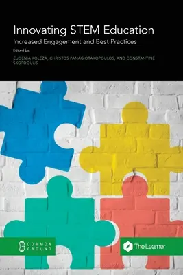 Inovácia vzdelávania STEM: Zvýšená angažovanosť a osvedčené postupy - Innovating STEM Education: Increased Engagement and Best Practices