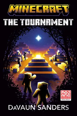 Minecraft: The Tournament: Turnaj: oficiálny román o Minecrafte - Minecraft: The Tournament: An Official Minecraft Novel