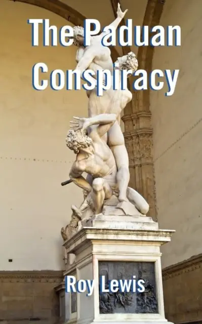 Paduánske sprisahanie - Paduan Conspiracy
