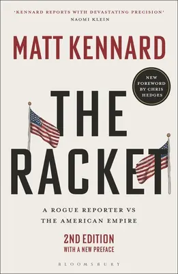 Racket: Racket: Zvodný reportér proti americkému impériu - The Racket: A Rogue Reporter Vs the American Empire