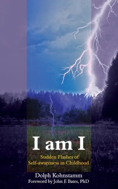 Ja som ja - náhle záblesky sebauvedomenia v detstve - I Am I - Sudden Flashes of Self-Awareness in Childhood