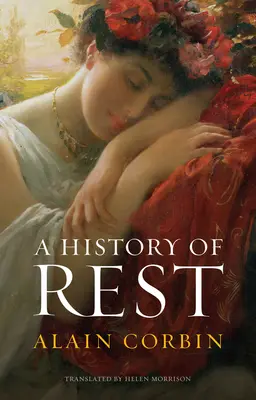 Dejiny odpočinku - A History of Rest