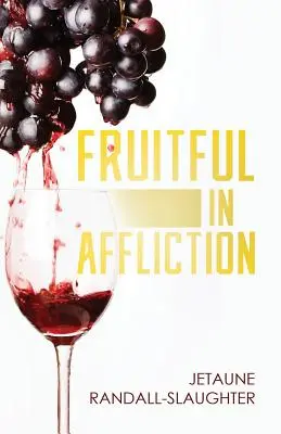 Plodné v utrpení - Fruitful in Affliction