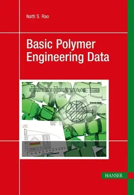 Základné údaje o polymérnom inžinierstve - Basic Polymer Engineering Data