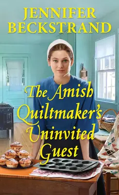 Nepozvaný hosť amišského výrobcu prikrývok - The Amish Quiltmaker's Uninvited Guest