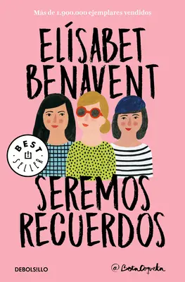 Seremos Recuerdos / Staneme sa spomienkami - Seremos Recuerdos / We Will Become Memories