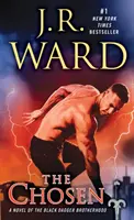 Vyvolení: A Novel of the Black Dagger Brotherhood / Bratstvo čiernej dýky - The Chosen: A Novel of the Black Dagger Brotherhood