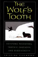 Vlčí zub: Kľúčové dravce, trofické kaskády a biodiverzita - The Wolf's Tooth: Keystone Predators, Trophic Cascades, and Biodiversity