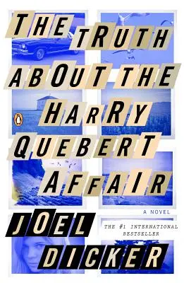 Pravda o afére Harryho Queberta - The Truth about the Harry Quebert Affair